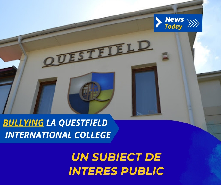 Bullying la Questfield International College, un subiect de interes public